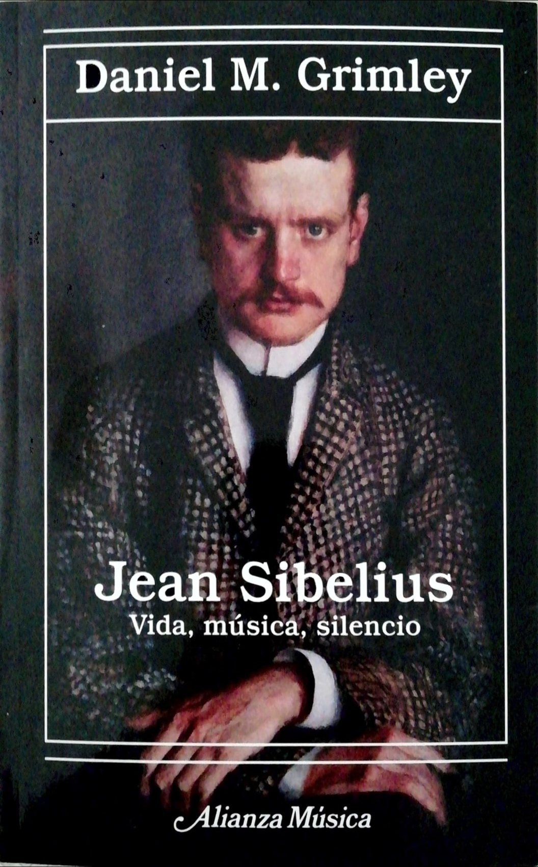 Jean Sibelius. Vida, msica, silencio